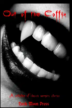 Out of the Coffin: a collection of classic vampire stories poster