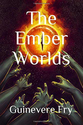 The Ember Worlds (The Last Legends) poster