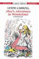 Alice's Adventures in Wonderland (Dover Large Print Classics) poster