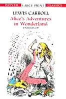 Alice's Adventures in Wonderland (Dover Large Print Classics) poster