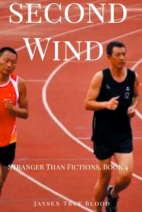 Second Wind: Stranger Than Fiction, Book 4 poster