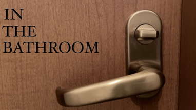 IN THE BATHROOM - Short Horror Film poster
