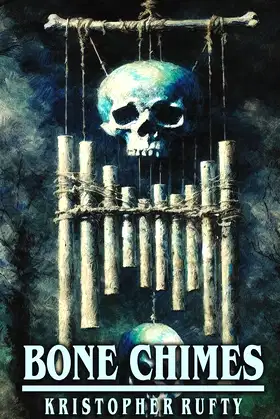 Bone Chimes poster