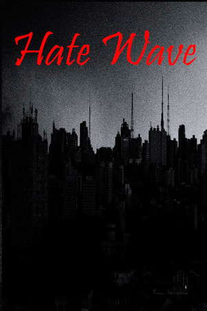 Hate Wave poster