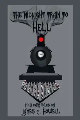 The Midnight Train to Hell: Four Dark Tales poster