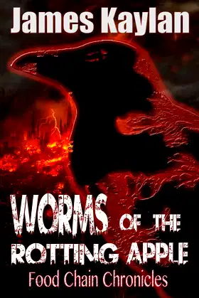 Worms of the Rotting Apple: Food Chain Chronicles (Volume 3) poster