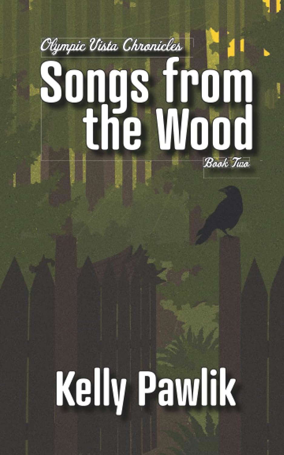 Songs from the Wood (Olympic Vista Chronicles) poster
