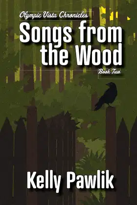 Songs from the Wood (Olympic Vista Chronicles) poster