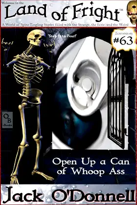 Open Up a Can of Whoop Ass (Land of Fright Book 63) poster