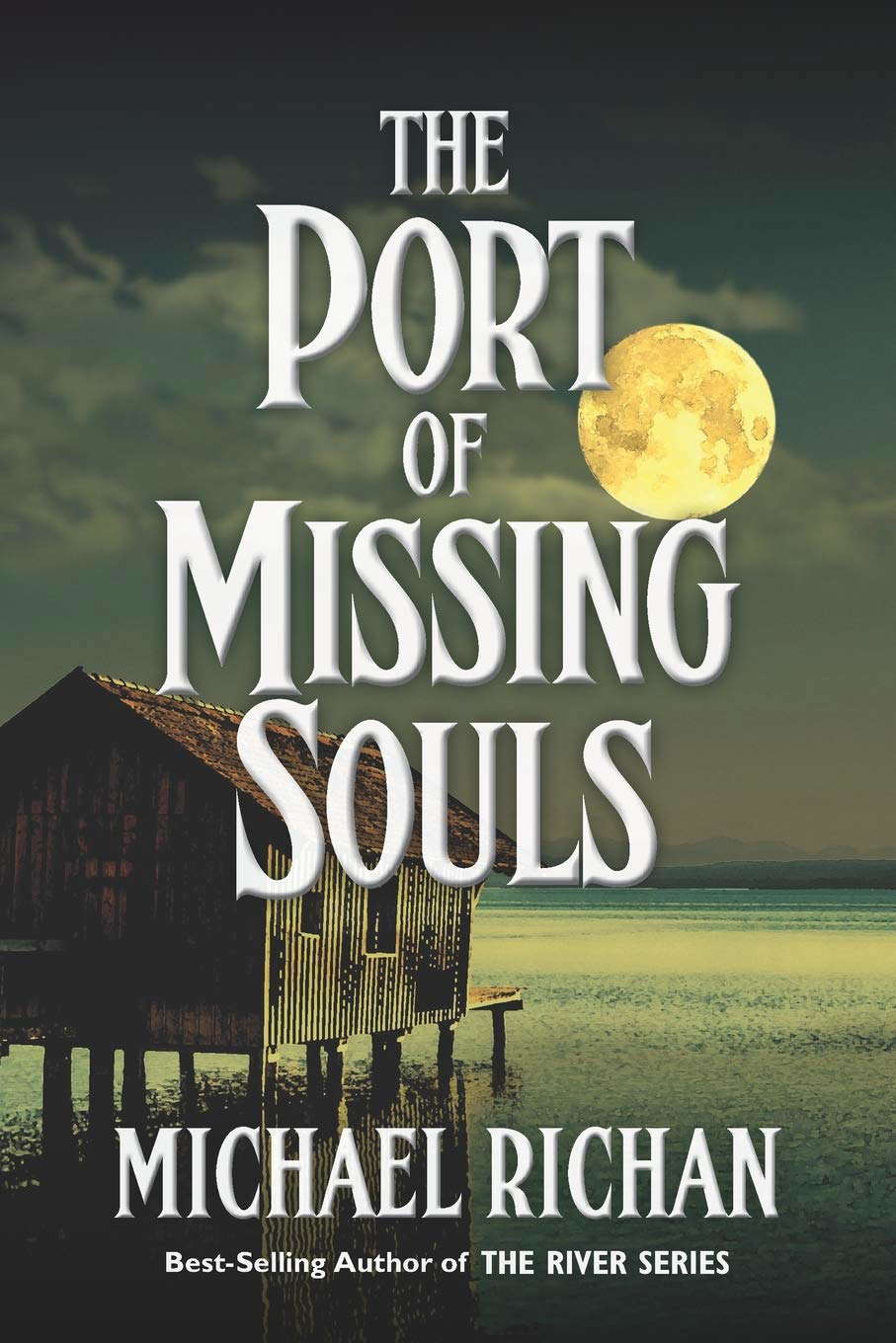 The Port of Missing Souls (The River) poster