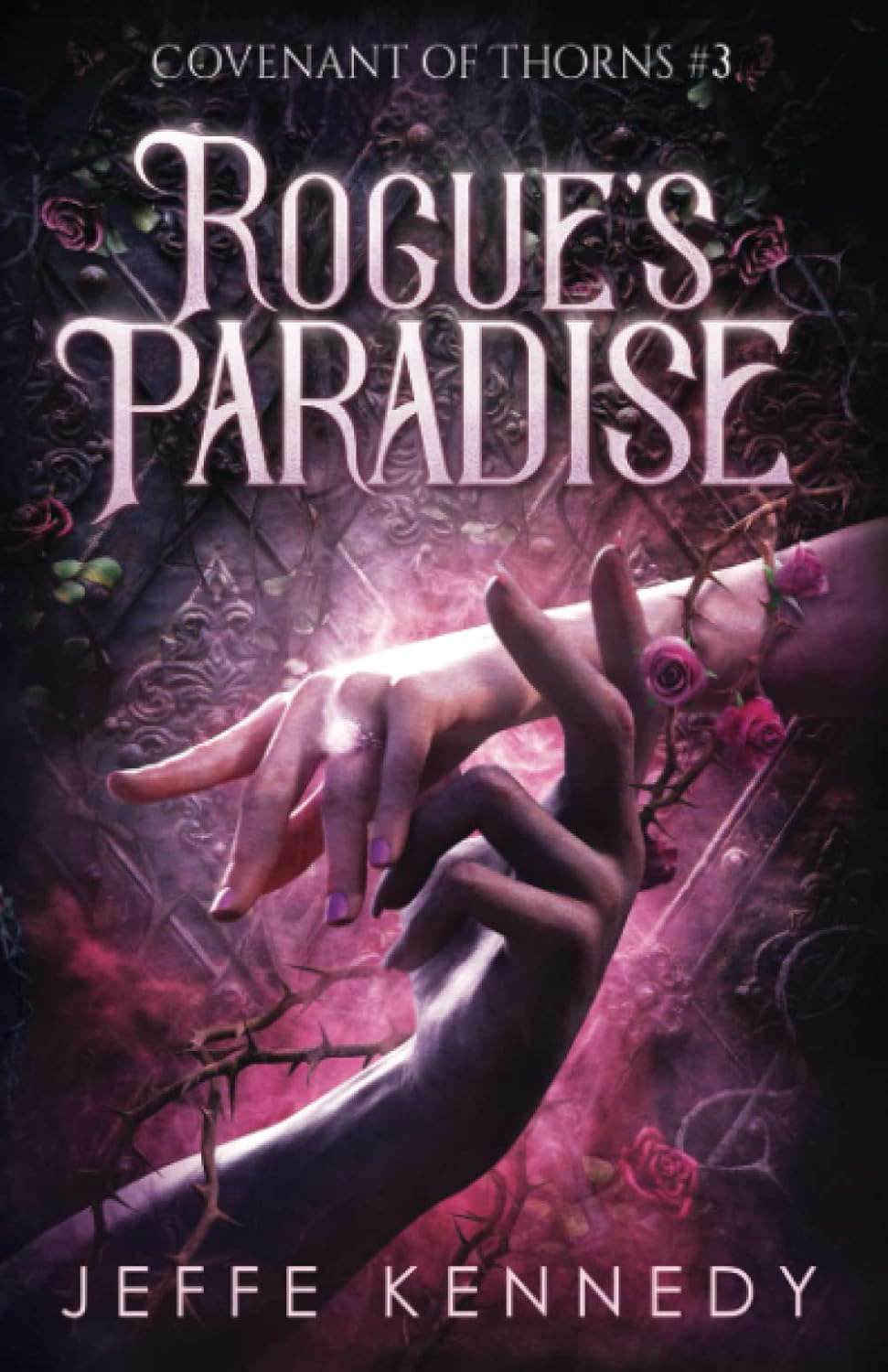 Rogue's Paradise: An Adult Fantasy Romance (Covenant of Thorns) poster