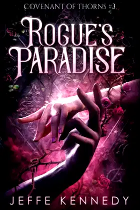 Rogue's Paradise: An Adult Fantasy Romance (Covenant of Thorns) poster