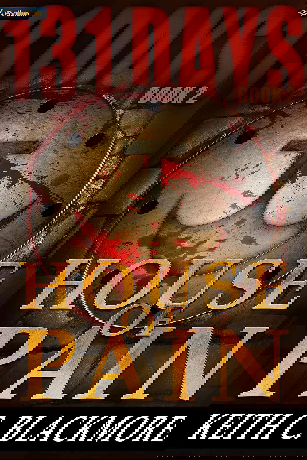 House of Pain (131 Days Book 2) poster