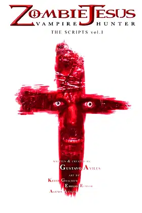 Zombie Jesus Vampire Hunter: The Scripts vol. 1 poster