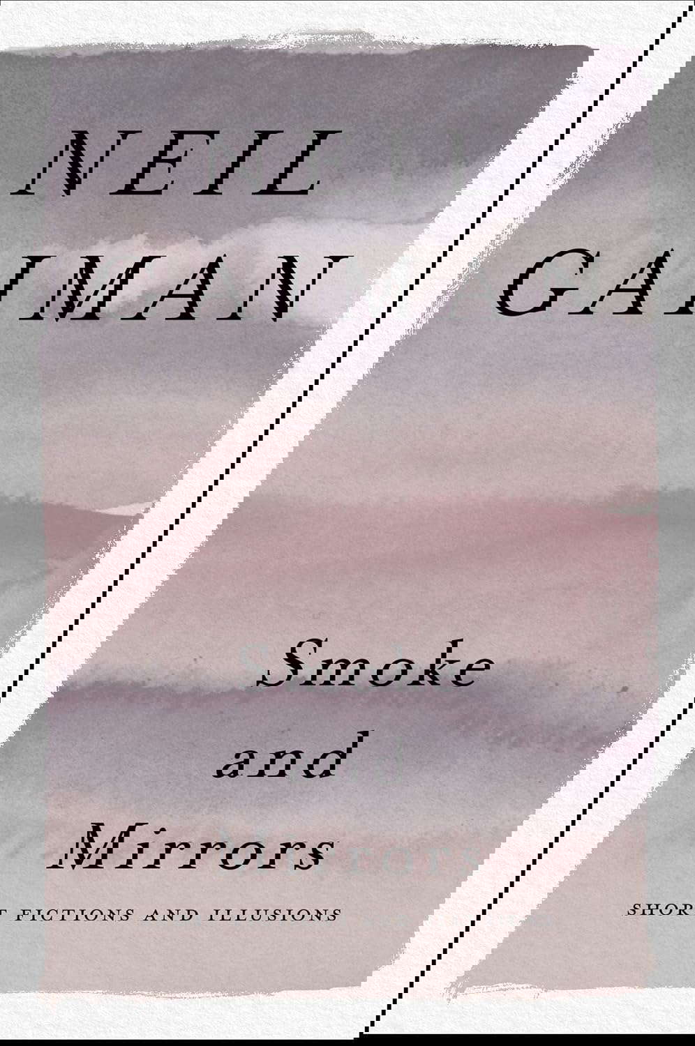 Smoke and Mirrors: Short Fictions and Illusions poster