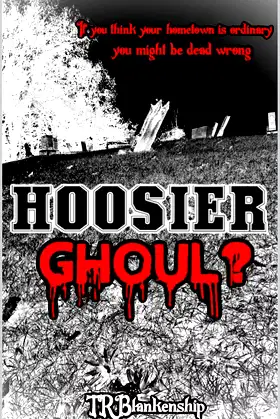 Hoosier Ghoul? (The Hoosier Series Book 1) poster