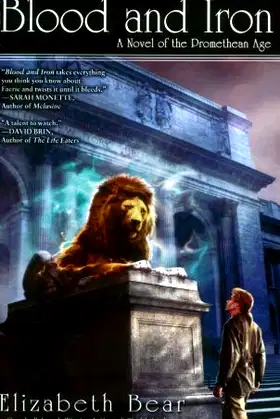 Blood and Iron: A Novel of the Promethean Age poster