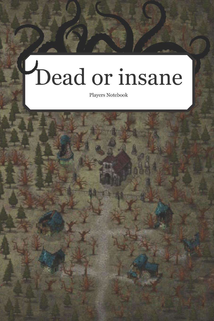 Dead or Insane?: A notebook for investigators of horror RPG. poster