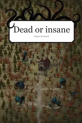 Dead or Insane?: A notebook for investigators of horror RPG. poster