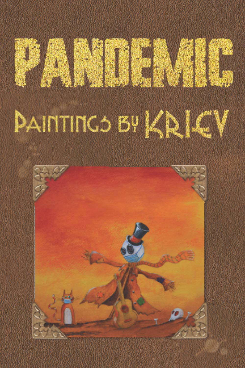 PANDEMIC: Paintings by KRIEV poster
