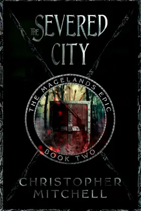 The Magelands Epic: The Severed City (Book 2) poster