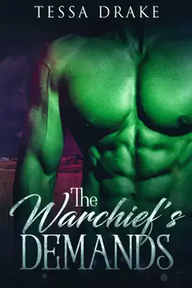 The Warchief's Demands: Fantasy Orc Erotica poster