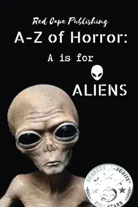 A is for Aliens (A to Z of Horror) poster
