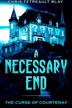 A Necessary End: Curse of Courtenay poster