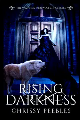 Rising Darkness (The Vampire & Werewolf Chronicles) poster