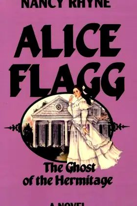 Alice Flagg: The Ghost of the Hermitage poster