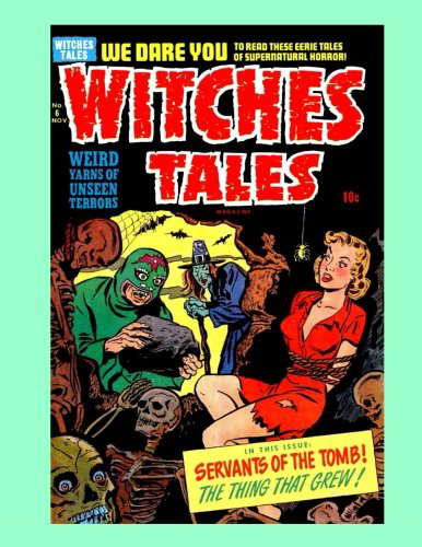 Witches Tales #6: Incredible Tales of Terror -- All Stories - No Ads poster