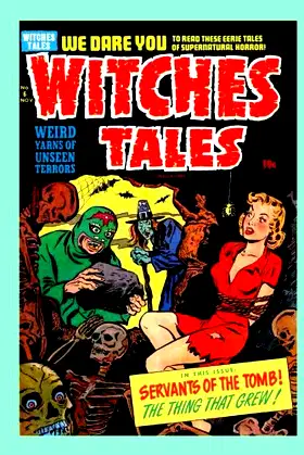 Witches Tales #6: Incredible Tales of Terror -- All Stories - No Ads poster