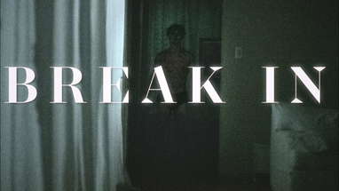 Short Horror Film "BREAK IN" poster