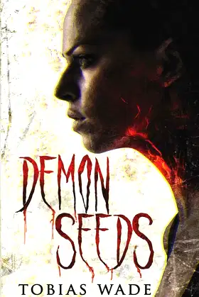 Demon Seeds: A Supernatural Horror Novel poster