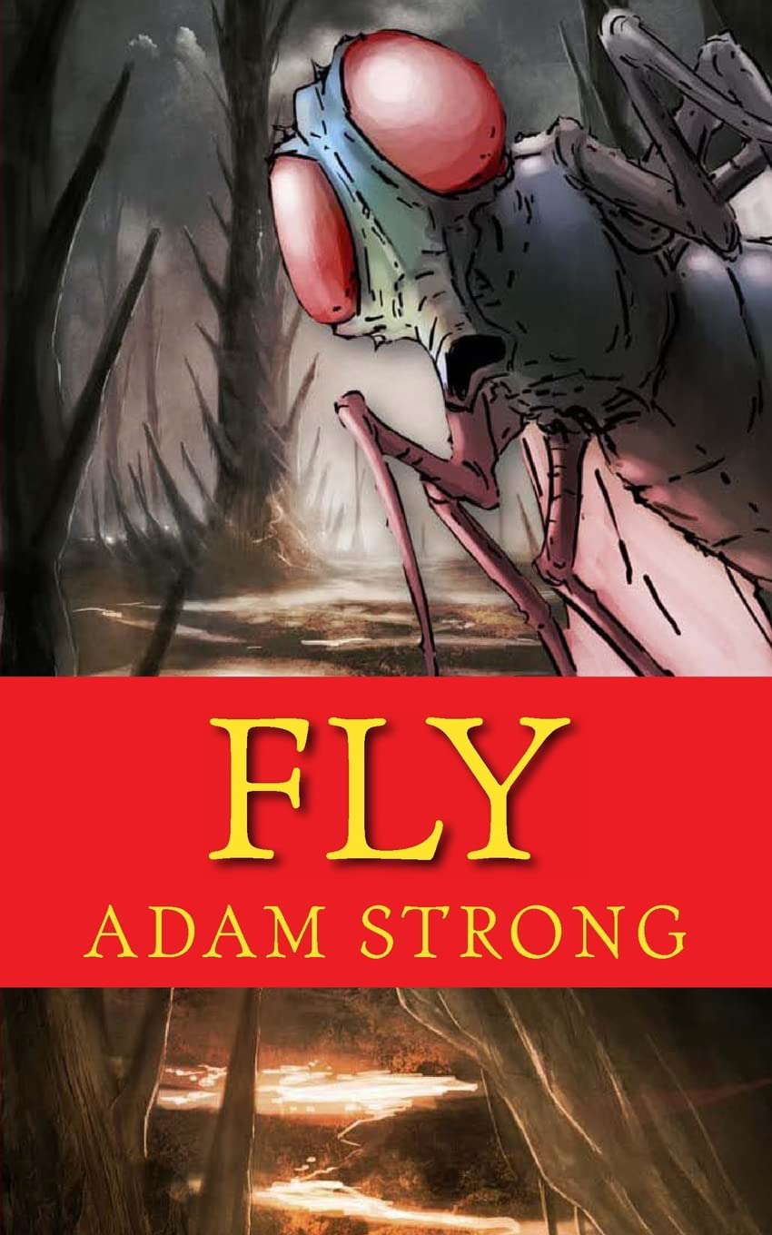 Fly: A Frightfully Creepy Tale For Adults Only! poster