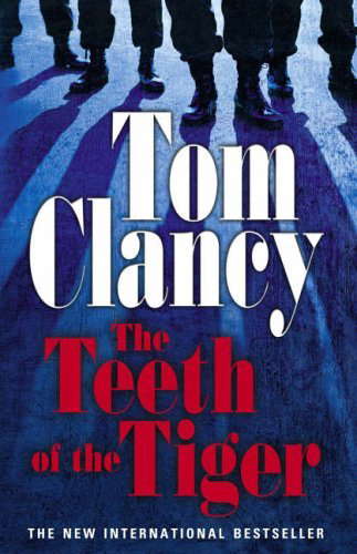 The Teeth of the Tiger by Tom Clancy (28-Aug-2003) Hardcover poster