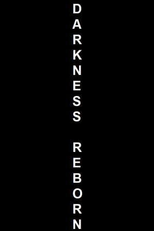 Darkness Reborn poster