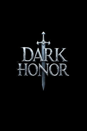 Dark Honor™ poster