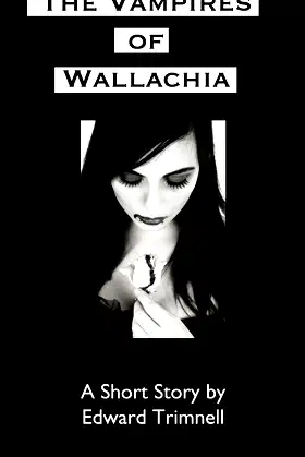 The Vampires of Wallachia: a short story poster