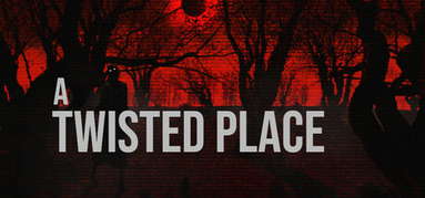 A Twisted Place capsule