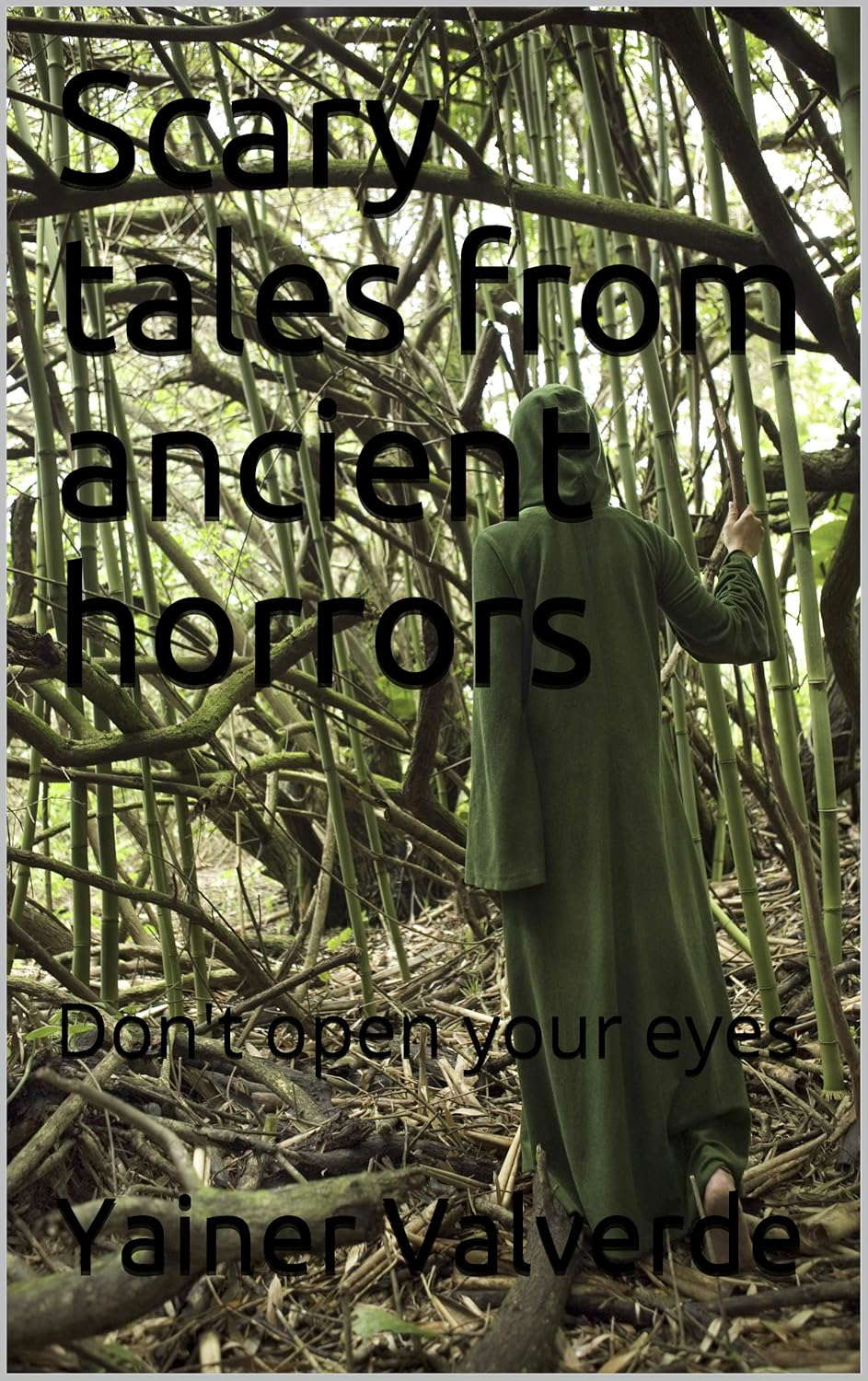 Scary tales from ancient horrors: Don't open your eyes poster