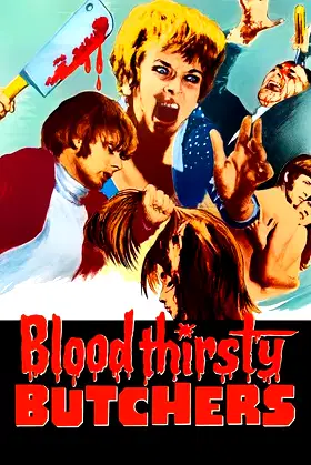 Bloodthirsty Butchers poster