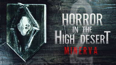 Horror In The High Desert 2: Minerva | Official Trailer | Horror Brains poster