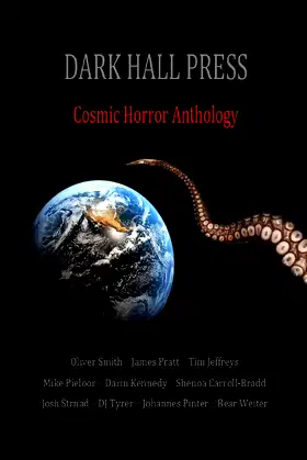 Dark Hall Press Cosmic Horror Anthology poster