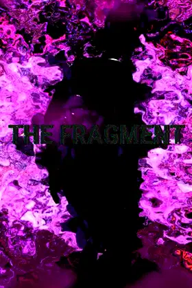 The Fragment poster