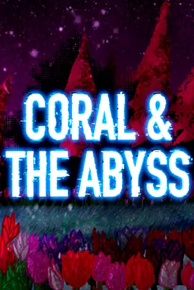 Coral & The Abyss poster