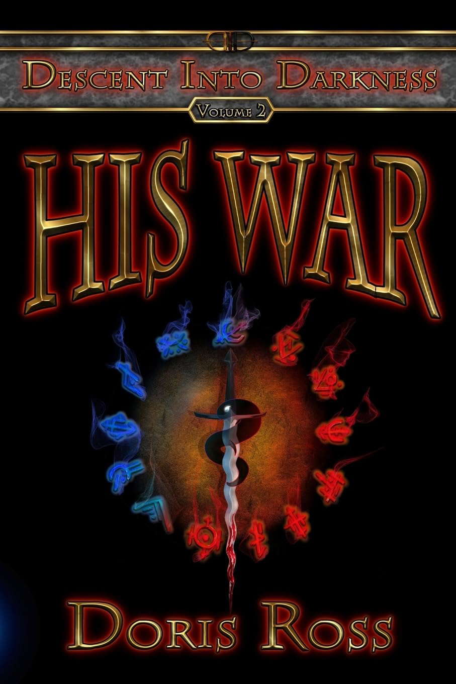 His War (Descent Into Darkness) poster