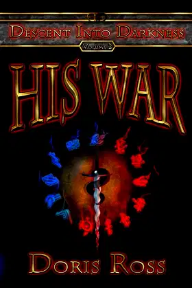 His War (Descent Into Darkness) poster