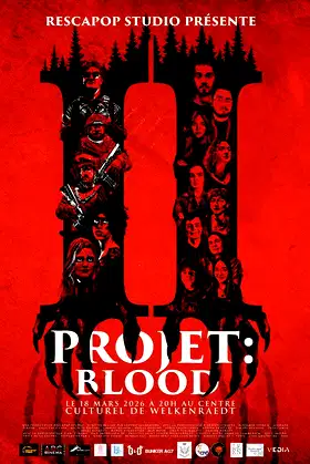 Projet : Blood - Partie II poster