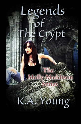 Legends Of The Crypt (The Molly Maddison Series) poster